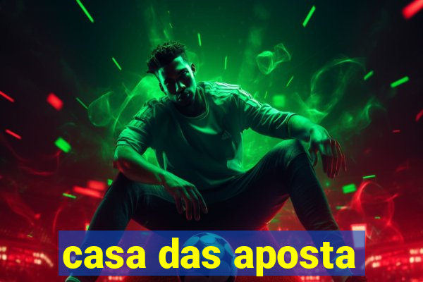 casa das aposta